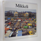 Kari ym. (suunnittelu) Piippo : Mikkeli - pikkukuva 1
