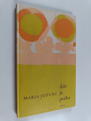 Maria Jotuni : Äiti ja poika