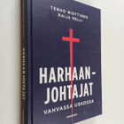 Terho Miettinen ym. : Harhaanjohtajat : vahvassa uskossa - pikkukuva 1
