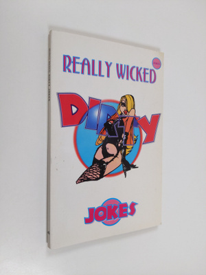 Really Wicked Dirty Jokes