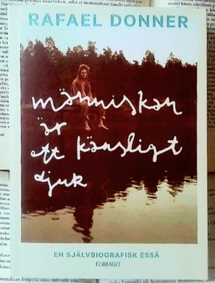 Rafael Donner - Människan är ett känsligt djur (häftad)