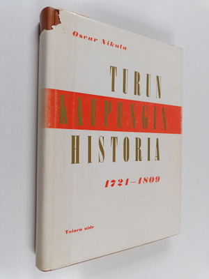 Oscar Nikula : Turun kaupungin historia 1721-1809 : toine...