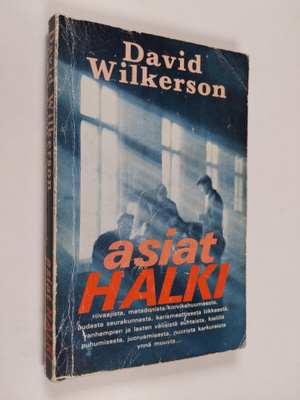David Wilkerson : Asiat halki