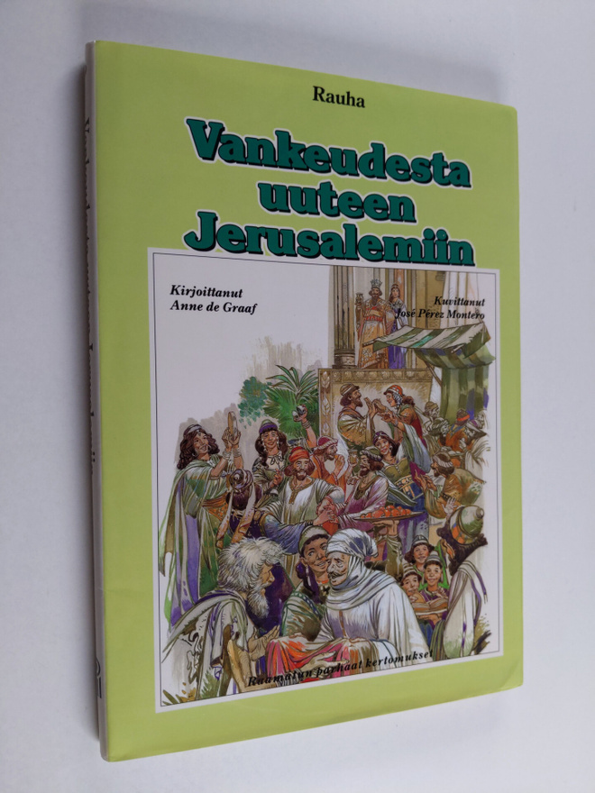 Anne de Graaf : Vankeudesta uuteen Jerusalemiin