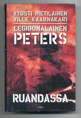 Legioonalainen Peters Ruandassa (sid+kp)