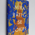 Mika Rättö : Se jokin : Kuule härkäpapusi rapisevan - pikkukuva 1