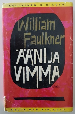 William Faulkner: Ääni ja vimma