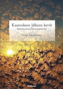 Kaamoksen jälkeen kevät UUSI KIRJA
