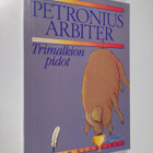 Petronius Arbiter : Trimalkion pidot - pikkukuva 1