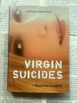 Jeffrey Eugenides - Virgin Suicides: kauniina kuolleet