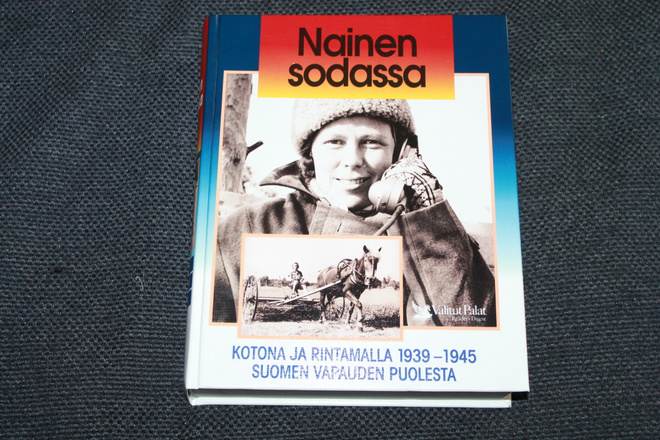 Nainen sodassa kotona ja kotirintamalla 1939-1945