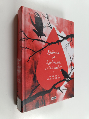 Rebecca Alexander : Elämän ja kuoleman salaisuudet