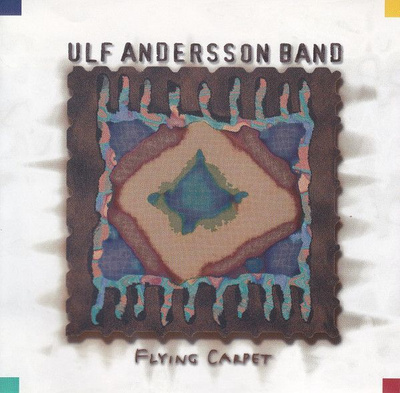 Ulf Andersson Band: Flying Carpet (1998) CD