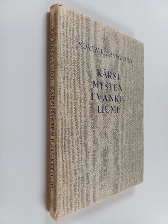 Sören Kierkegaard : Kärsimysten evankeliumi : kristillisi...