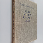 Sören Kierkegaard : Kärsimysten evankeliumi : kristillisi... - pikkukuva 1