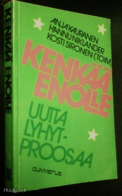 Kauranen, Niklander, Sironen: Kenkää enolle (lyhytproosaa)