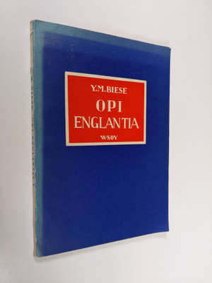 Y. M. Biese : Opi englantia 1