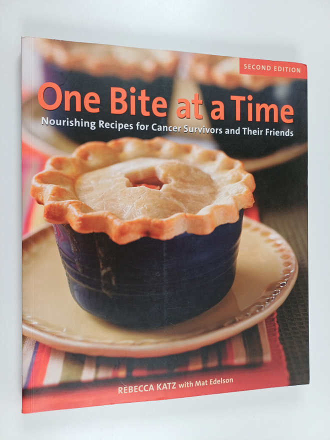 Rebecca Katz ym. : One Bite at a Time, Revised - Nourishi...