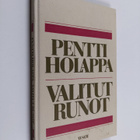 Pentti Holappa : Valitut runot - pikkukuva 1