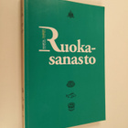 Marita Joutjärvi ym. : Ruokasanasto (signeerattu, tekijän... - pikkukuva 1