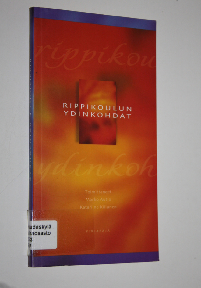Marko ym. (toim.) Autio : Rippikoulun ydinkohdat