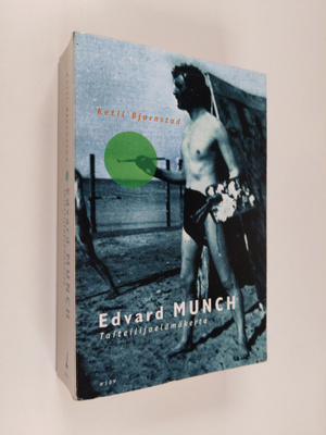 Ketil Björnstad : Edvard Munch : taiteilijaelämäkerta