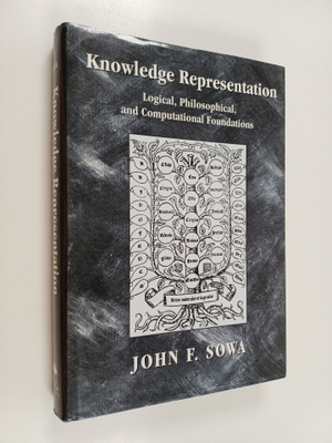 John F. Sowa : Knowledge representation : logical, philos...