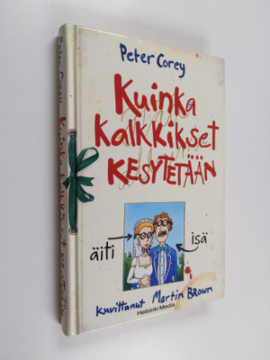 Peter Corey : Kuinka kalkkikset kesytetään