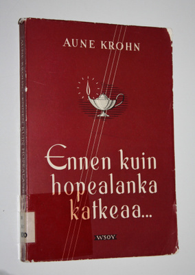 Aune Krohn : Ennen kuin hopealanka katkeaa