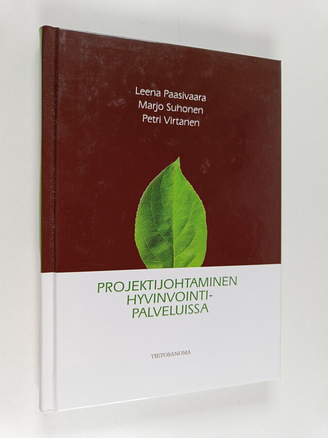 Leena Paasivaara : Projektijohtaminen hyvinvointipalveluissa