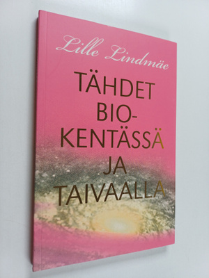 Lille Lindmäe : Tähdet biokentässä ja taivaalla