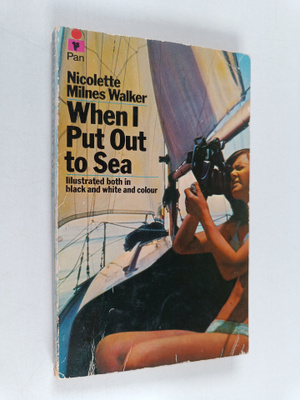 Nicolette Milnes Walker : When I Put Out to Sea
