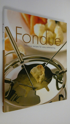 Lorraine Turner : Fondue : delicious recipes for easy ent...
