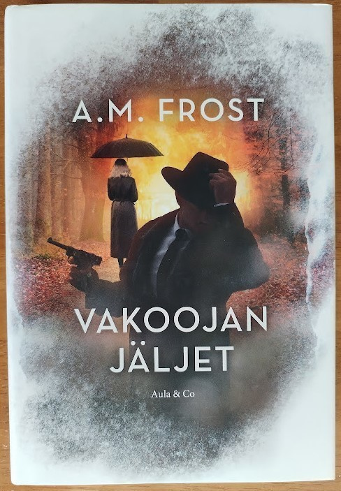 A. M. Frost: Vakoojan jäljet