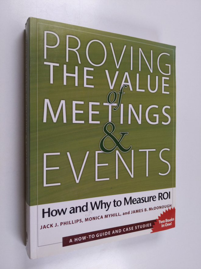 Jack J. Phillips ym. : Proving the Value of Meeting and E...