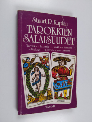 Stuart R. Kaplan : Tarokkien salaisuudet