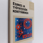 Pekka Järvinen : Esimies ja työyhteisön kehittäminen - pikkukuva 1