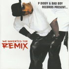 CD: P Diddy & Bad boy: We invented the remix - pikkukuva 1