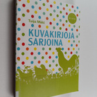 Tuija Mäki : Kuvakirjoja sarjoina - pikkukuva 1