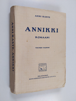 Anni Kaste : Annikki : romaani