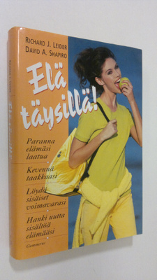 Richard J. Leider : Elä täysillä!