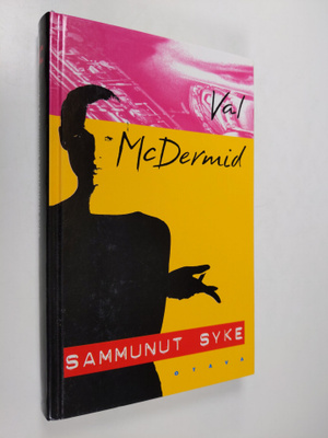 Val McDermid : Sammunut syke