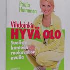 Paula Heinonen : Vihdoinkin hyvä olo : suolisto kuntoon t... - pikkukuva 1