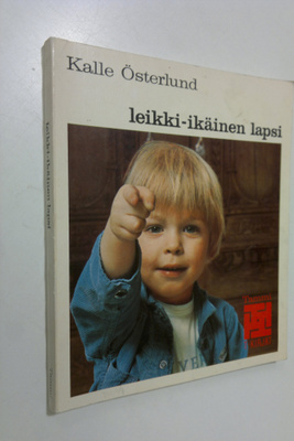 Kalle Österlund : Leikki-ikäinen lapsi