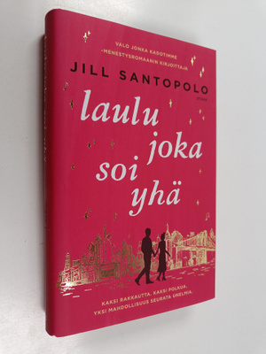 Jill Santopolo : Laulu joka soi yhä