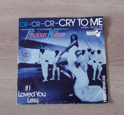 Precious Wilson Cr-Cr-Cr-Cry To Me/If I Loved You Less  1980