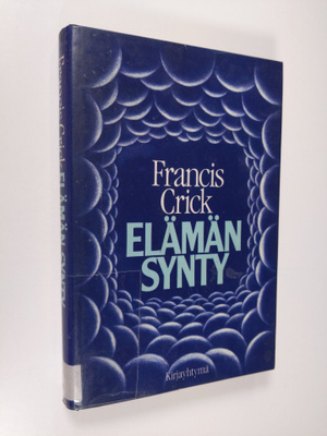 Francis Crick : Elämän synty