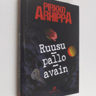 Pirkko Arhippa : Ruusu - pallo - avain : jännitysromaani - pikkukuva 1