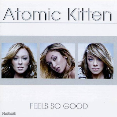 Atomic Kitten ** Feels So Good ** CD
