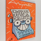 Arijoutsi : Kimppuun käyvät ja kielletyt : 24 pakinaa kai... - pikkukuva 1